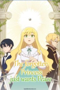 Cover The Forgotten Princess Just Wants Peace, TV-Serie, Poster